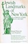 Jewish Landmarks of New York: A Travel Guide and History