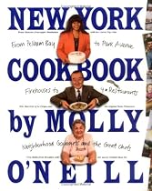 New York Cookbook: From Pelham Bay to Park Avenue, Firehouses to Four-Star Restaurants