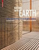 Building with Earth: Design and Technology of a Sustainable Architecture
