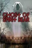 Ghost of Spirit Bear
