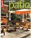 Complete Patio Book: The Latest Looks in Pavings, Great Outdoor Room Amenities, Colorful Container Plantings (Complete...)