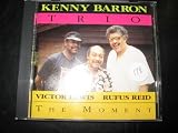 THE MOMENT; KENNY BARRON TRIO; ONE CD