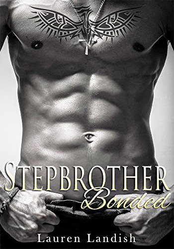 Stepbrother Bonded (Forbidden Games Book 1)