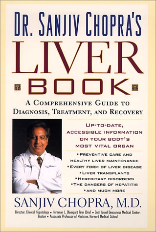 The Liver Book: A Comprehensive Guide to Diagnosis, Treatment, and Recovery