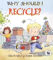 Why Should I Recycle?