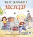 Why Should I Recycle?