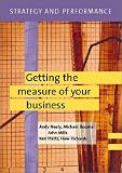 Books : Strategy and Performance 3 Volume Paperback Set: Strategy and Performance: Getting the Measure of Your Business: Getting the Measure of Your Business v. 3 (Strategy and Performance)