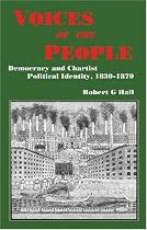 Voices of the People: Democracy and Chartist Political Identity, 1830-1870 (Chartist Studies Series)