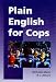 Plain English for Cops