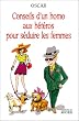 Conseils d'un homo aux h�t�ros pour s�duire les femmes