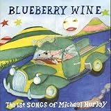 Review Michael Hurley  / Blueberry Wine