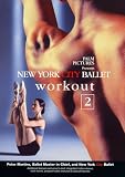 New York City Ballet - Workout 2 [UK IMPORT] - Peter Martins