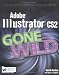 Adobe Illustrator CS2 Gone Wild
