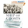 Ship of Ghosts: The Story of the USS Houston, FDR's Legendary Lost Cruiser, and the Epic Saga of Her Survivors