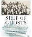 Books : Ship of Ghosts: The Story of the USS Houston, FDR's Legendary Lost Cruiser, and the Epic Saga of Her Survivors