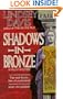 SHADOWS IN BRONZE.