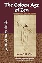 The Golden Age of Zen: Zen Masters of the T'ang Dynasty (Spiritual Masters of East and West)