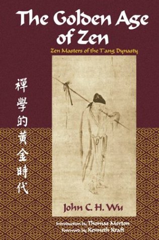 The Golden Age of Zen: Zen Masters of the T'ang Dynasty (Spiritual Masters of East and West) under Merton, Thomas in The Books Store