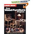 Black and Decker Easy Wood Furniture Projects: 32 Step-by-Step Projects for the Home (Black and Decker) by Editors of Creative Publishing