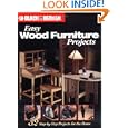 Black and Decker Easy Wood Furniture Projects: 32 Step-by-Step Projects for the Home by Editors of Creative Publishing