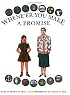 Whene'Er You Make a Promise