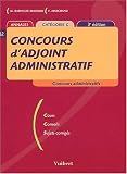 Revue Vuibert  / Concours d'adjoint administratif : Annales catégorie C ( 3ème édition)Cours, conseils, sujets corrigés
