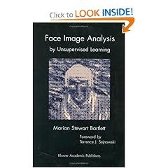 Face Image Analysis by Unsupervised Learning (The Kluwer International Series in Engineering and Computer Science, Volume 612) (The Springer International Series in Engineering and Computer Science)