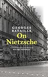On Nietzsche