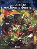 Revue Atlas  / Cuisine pratique : la cuisine méditerranéenne
