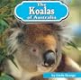 The Koalas of Australia (Animals of the World)