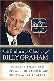 The Enduring Classics of Billy Graham (Billy Graham Signature Series, 1)