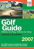 The Golf Guide: Where to Play, Where to Stay in Britain & Ireland (Golf Guide: Where to Stay, Where to Play in Britain & Ireland)
