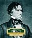Book Franklin Pierce: America's 14th President (Encyclopedia of Presidents. Second Series)