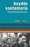 Review Ocean Press  / Haydee Santamaria (Rebel Lives)
