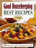 Good Housekeeping Best Recipes 1998: Plus Kitchen Tools, Techniques & Tips (Good Housekeeping Annual Recipes) 