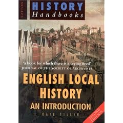 English Local History: An Introduction (Sutton History Handbooks)