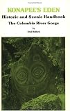 Konapee's Eden Historic and Scenic Handbook : Of Columbia River Gorge