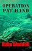 Search : Operation Pat Hand