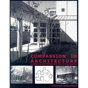 Compassion in Architecture: Evidence-based Design for Health in Louisiana