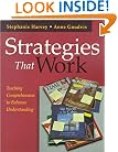 Strategies That Work: Teaching Comprehension to Enhance Understanding