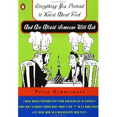 Everything You Pretend to Know About Food and Are Afraid Someone Will Ask (Everything You Pretend to Know Series)