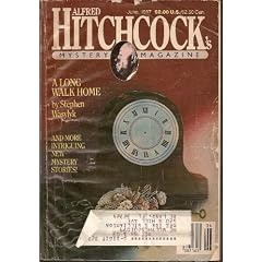 ALFRED HITCHCOCK'S MYSTERY - Volume 32, number 6 - June 1987: The Screaming Skull; A Long... by Cathleen (editor) (Stephen Wasylyk; Brendan DuBois; Layne Littlepage; David Kaufman; Sam Pizzo; Doug Allyn; Charles F. Williams; Al Kuhfeld; Taylor McCafferty; George Ingersoll; Steve Lindley; F. Marion Crawford) Jordan