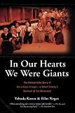 In Our Hearts We Were Giants