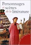 PERSONNAGES ET SC�NES DE LA LITT�RATURE