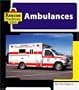 Ambulances (Machines at Work; Rescue Machines)