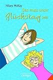 Das muss unser Gl�ckstag sein - Hilary McKay
