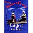 Wallace & Gromit: Catch of the Day (Wallace and Gromit)