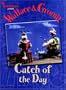 Wallace & Gromit: Catch of the Day (Wallace & Gromit Comic Strip Books)