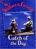 Wallace & Gromit: Catch of the Day (Wallace and Gromit)