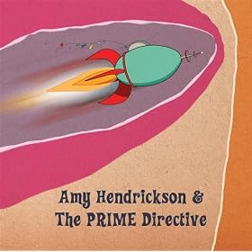 Amy Hendrickson & the Prime Directive [Explicit]